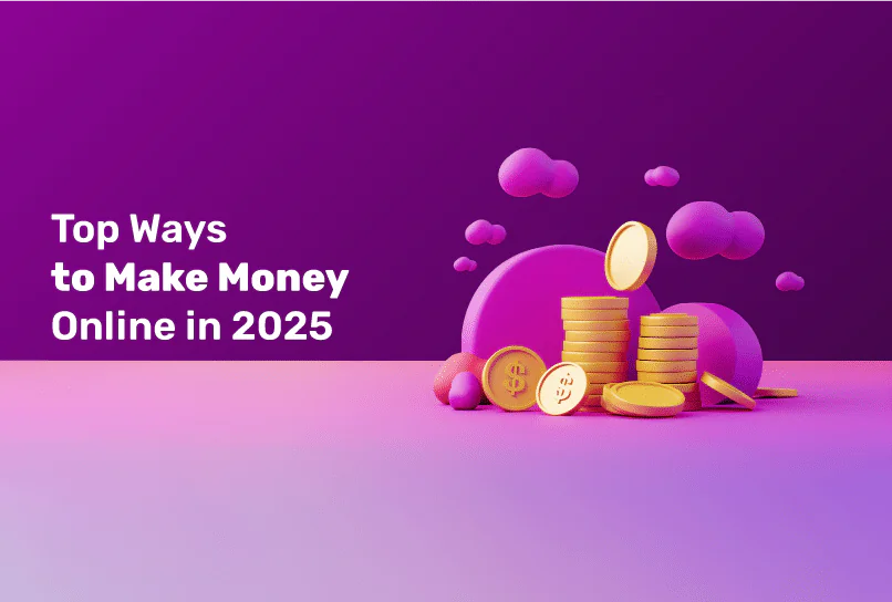 Best ways to earn money online in 2025